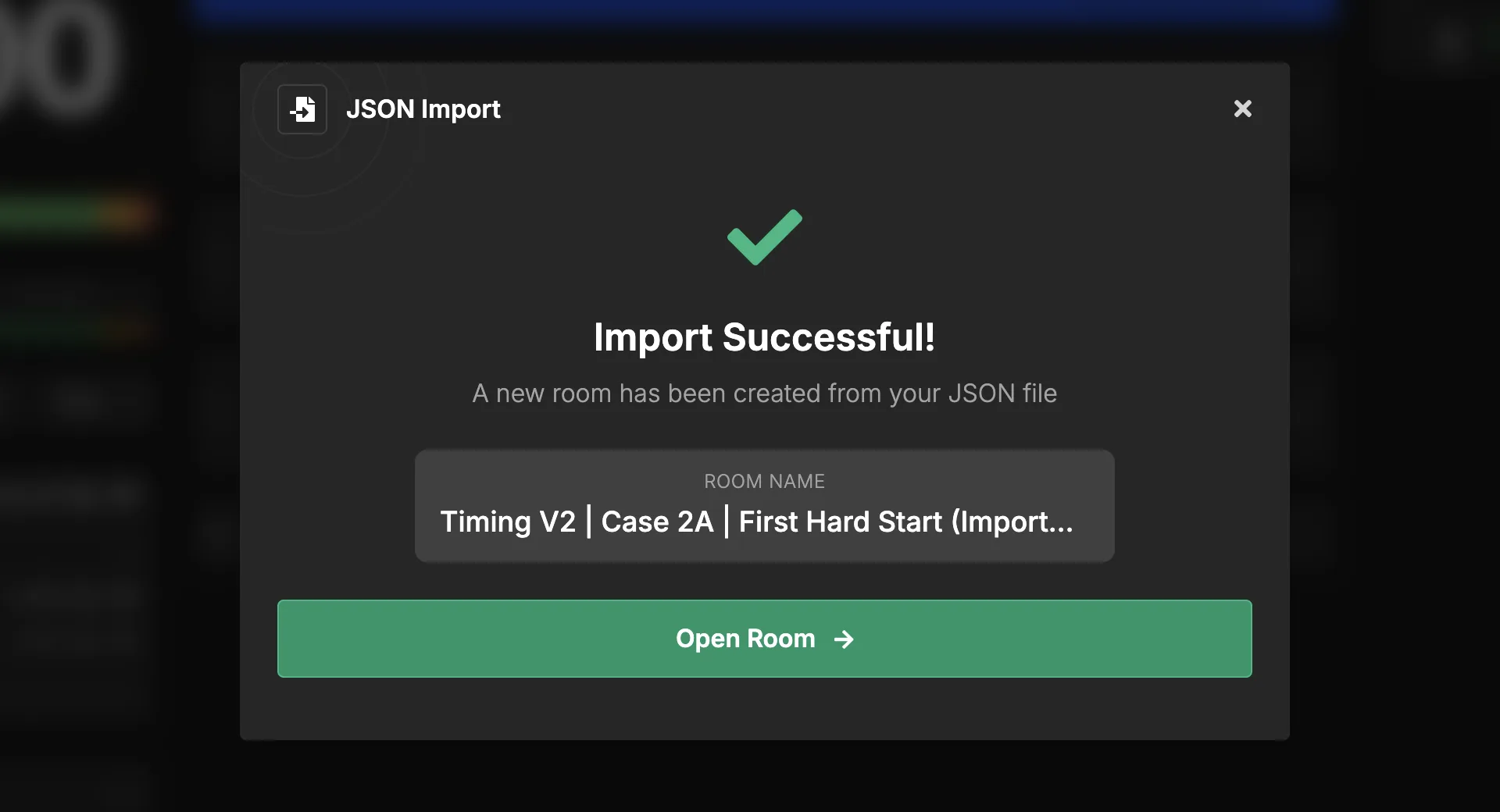 JSON import popup confirming the import succeeded, showing the new room name and an Open Room button